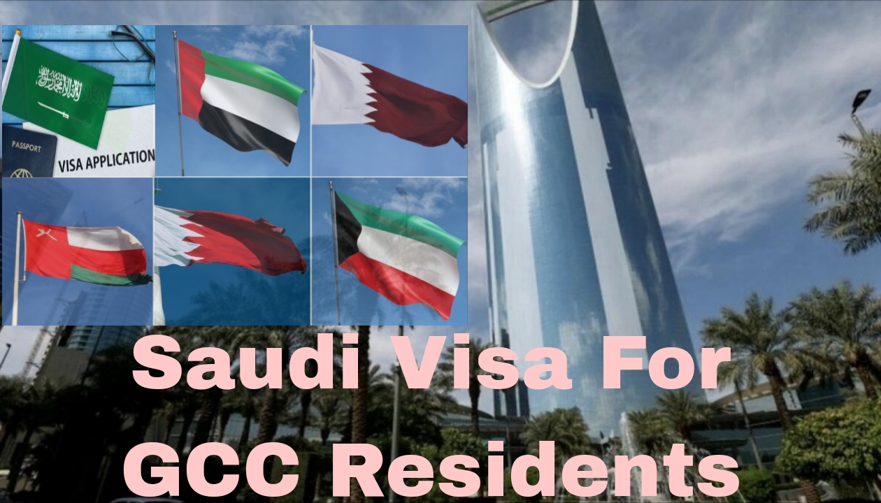 saudi visa for gcc residents: A Guide to Obtaining Your Saudi Visa in Simple Steps
