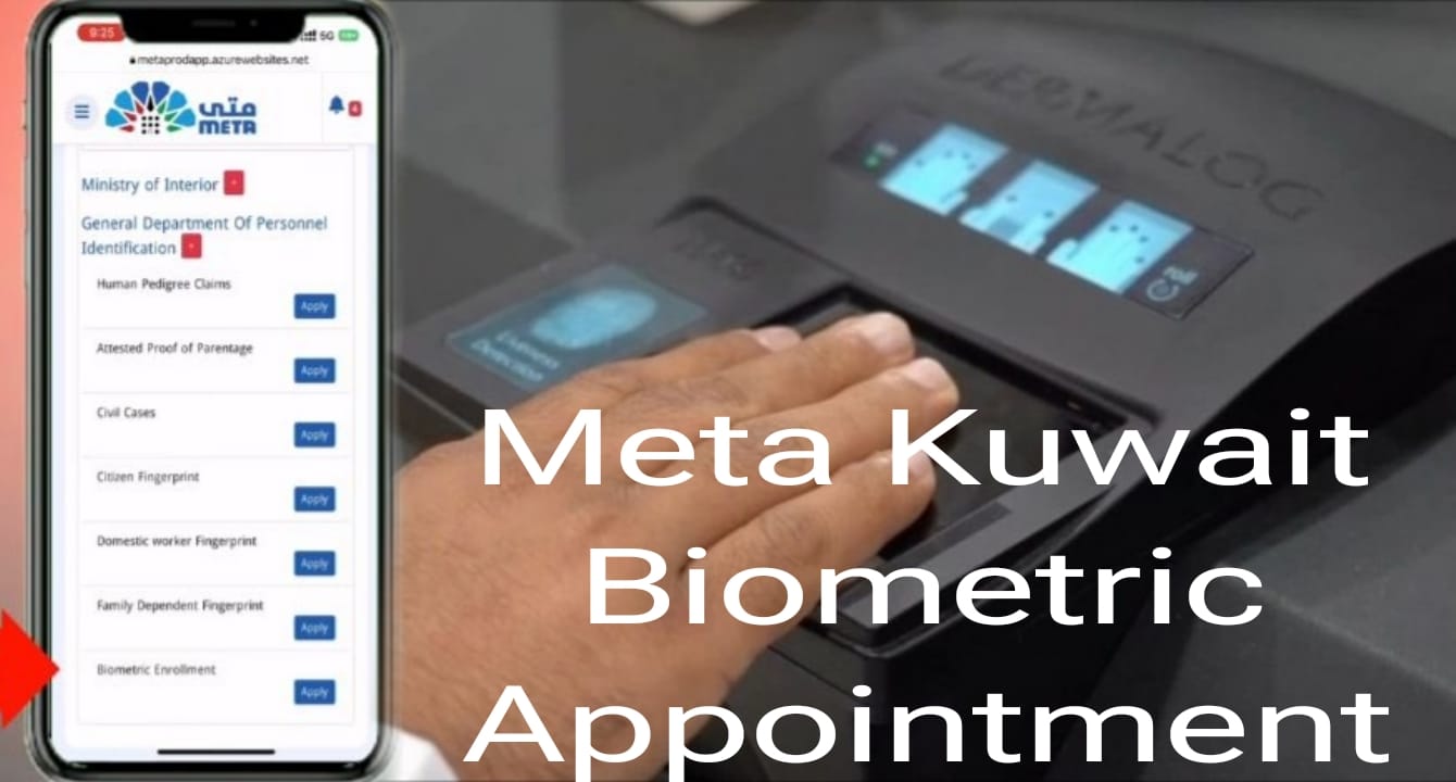 meta kuwait biometric appointment: Simplified Steps for Easy Booking